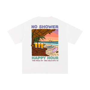 No Shower Happy Hour Tshirt